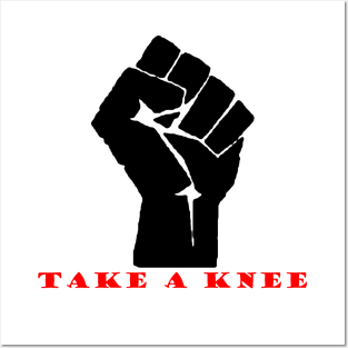 Take A Knee Posters and Art